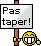 :pas_taper: